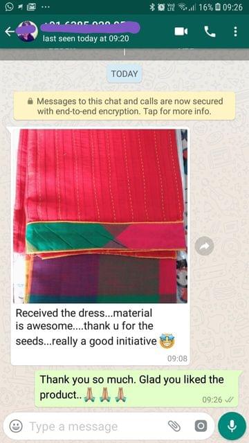 Received the dress... Material is very awesome... Thank you for the seeds.... Really a good initiative. -Reviewed on 21-Jul-2019